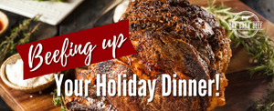 Beefing Up Your Holiday Dinners | Oak Barn Beef