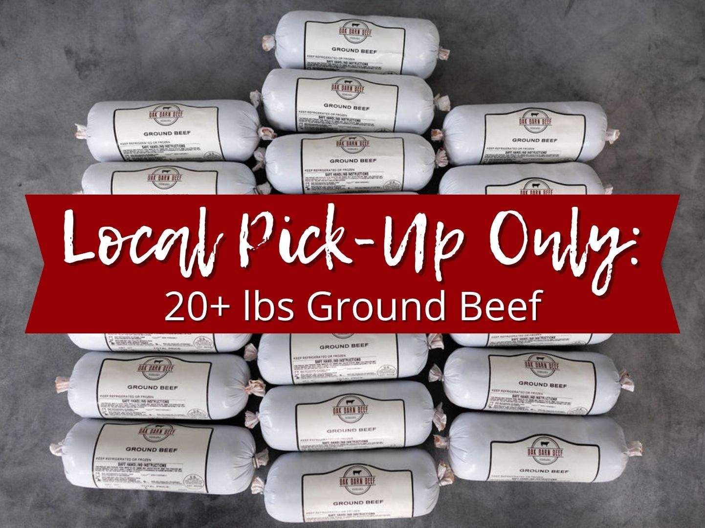 LOCAL Pick-Up Only: Ground Beef