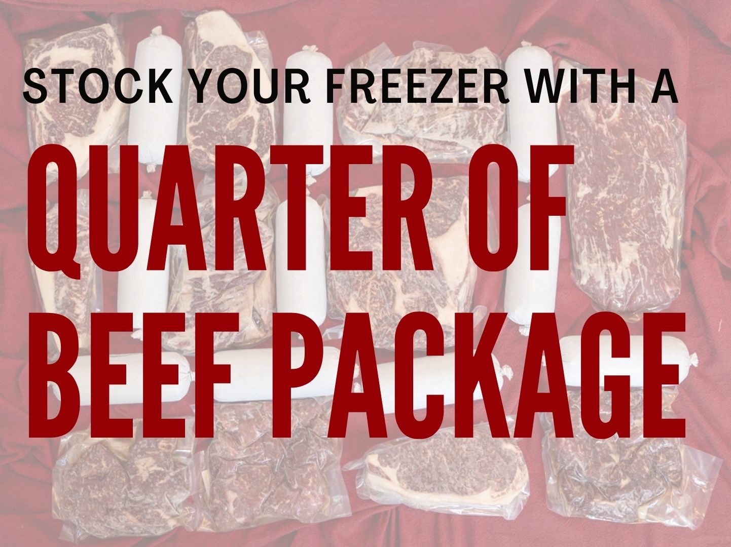 Oak Barn Beef Quarter of Beef Package - Buy in Bulk!, oakbarnbeef.com