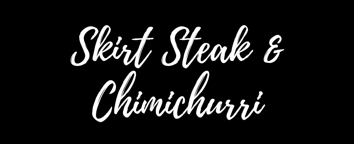 Skirt Steak Marinade with Chimichurri