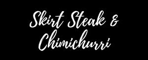 Skirt Steak Marinade with Chimichurri