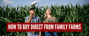 How to Buy Direct From Family Farms: A Guide to Supporting Local Agriculture and Enjoying Quality Goods