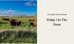 Friday On The Farm | May's Edition: Planting & Breeding Season