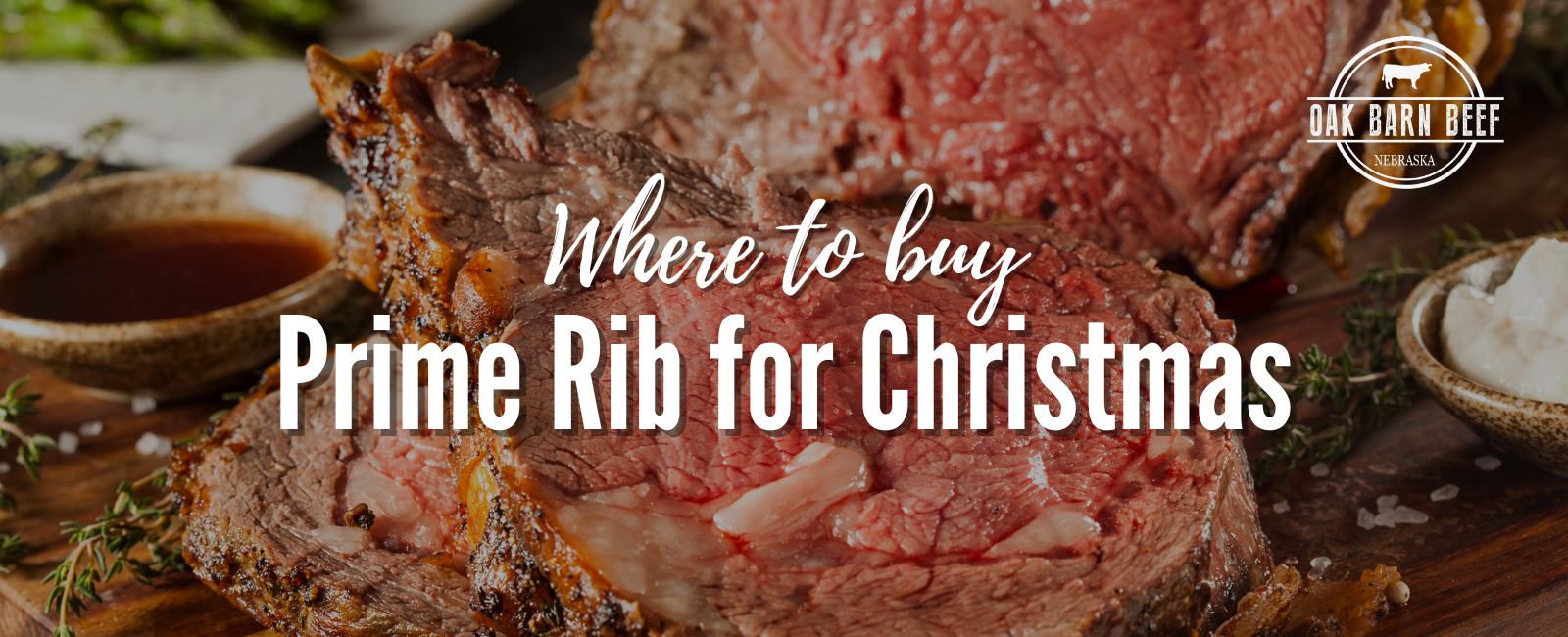 Where to Buy Prime Rib for Christmas - Oak Barn Beef