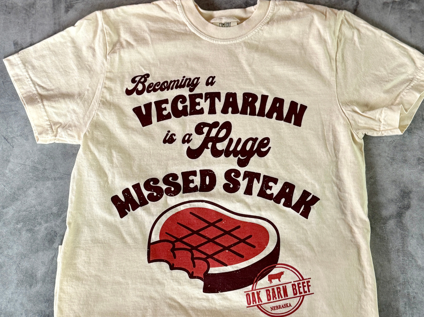 2025 Oak Barn Beef T-Shirt – “Huge Missed Steak”
