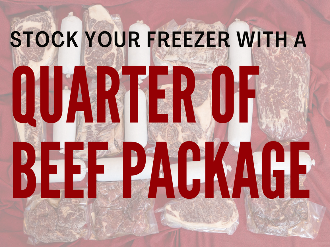 Quarter of Beef Package